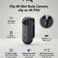 Fliq™ - 4K Mini Body Camera